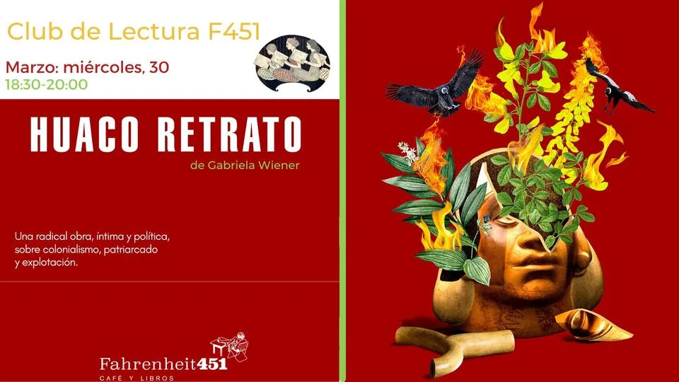 Huaco Retrato de Gabriela Wiener. *Club de Lectura F451*