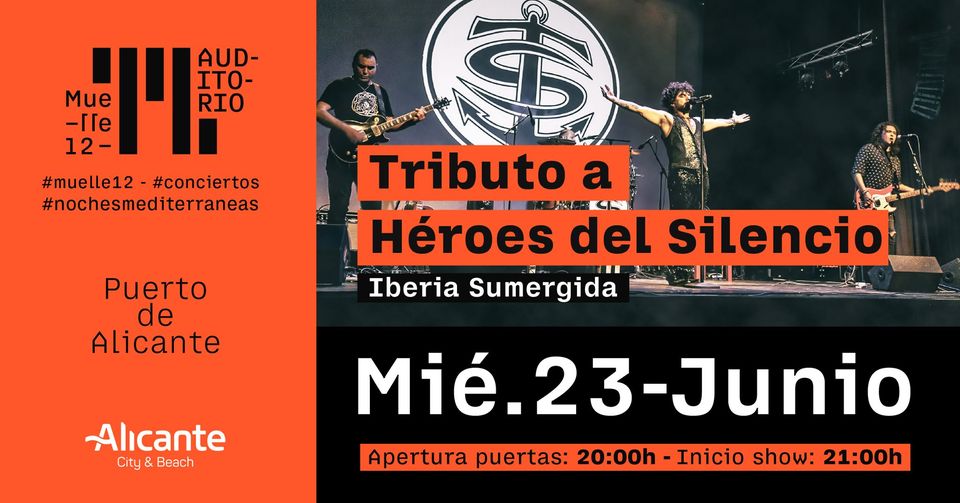 Iberia Sumergida (tributo a Héroes del Silencio) en Muelle12 - Puerto de Alicante