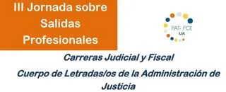 III Jornada sobre salidas profesionales: Carrera Judicial y Fiscal