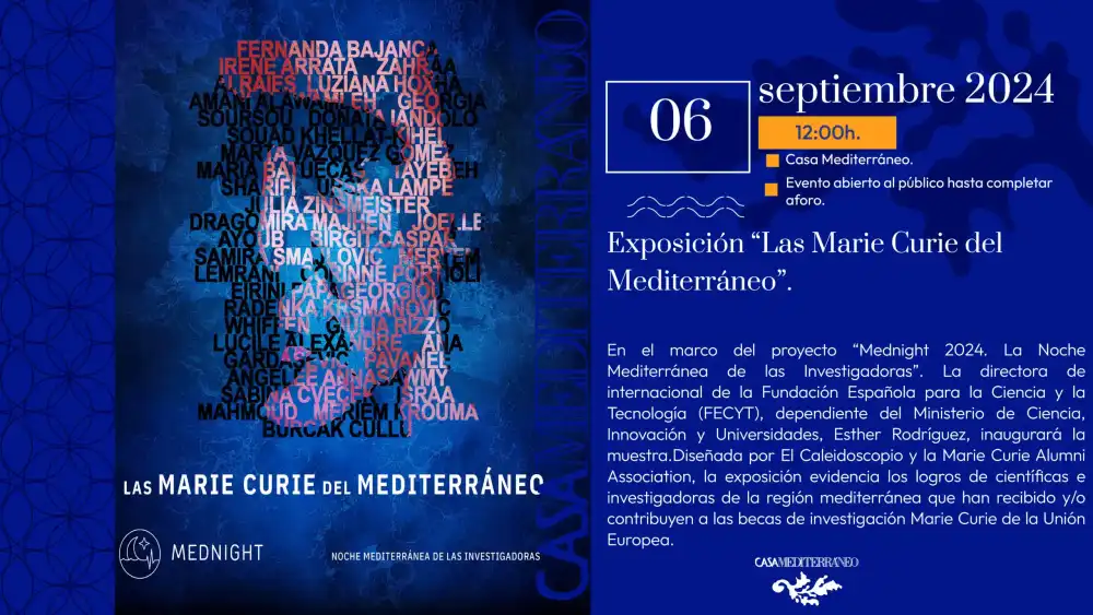 Inauguración de la exposición "Las Marie Curie del Mediterráneo", en el marco del proyecto "Mednight 2024 ► La Noche Mediterránea de las Inv