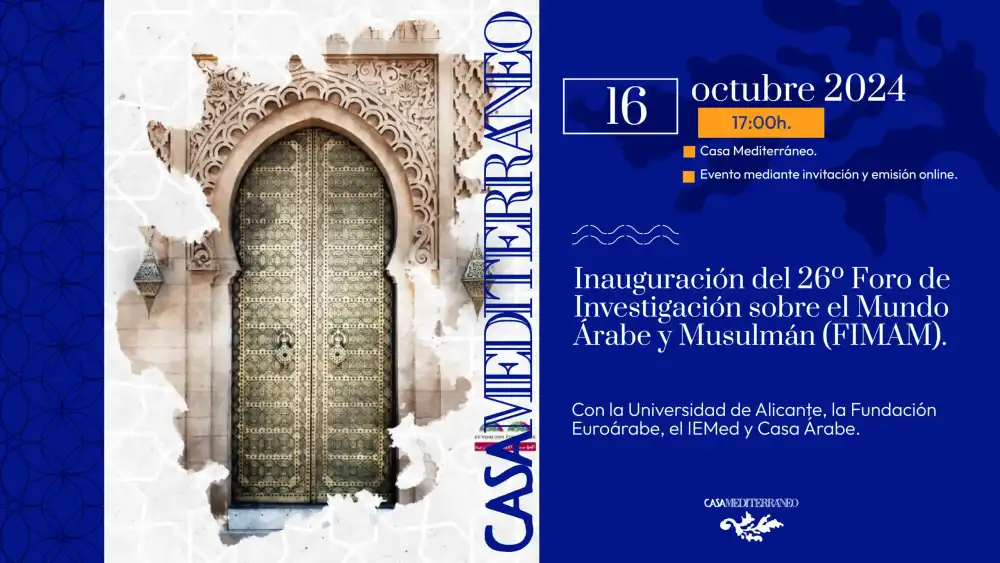 Inauguración del 26º Foro de Investigación sobre el Mundo Árabe y Musulmán (Fimam)