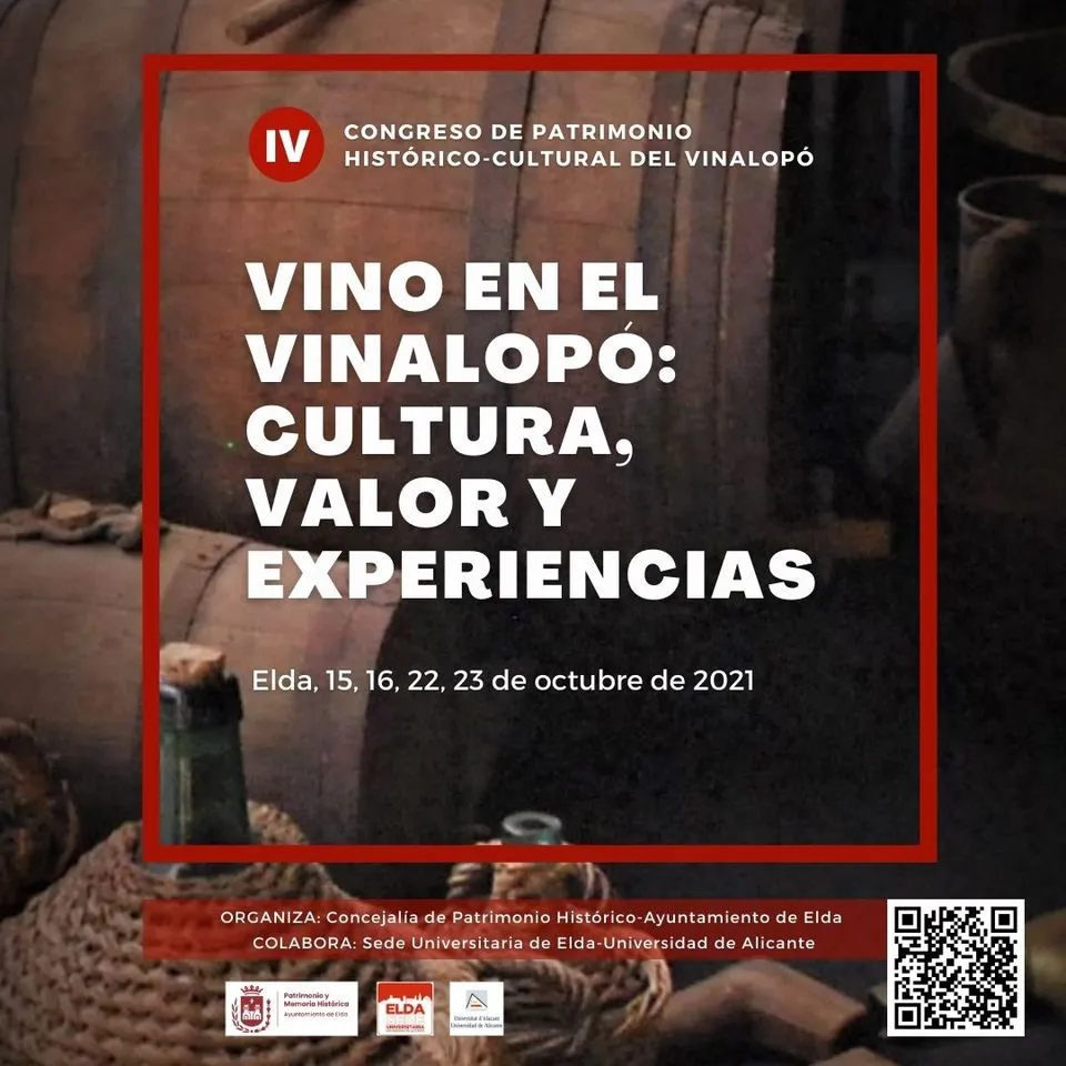 IV Congreso del Patrimonio histórico-cultural. Vino en el Vinalopó: Cultura, Valor y experiencias