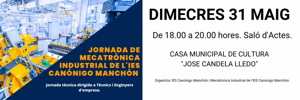 Jornada de Mecatrónica Industrial del Ies Canónigo Manchón