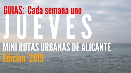 JUEVES: Mini rutas Urbanas de Alicante