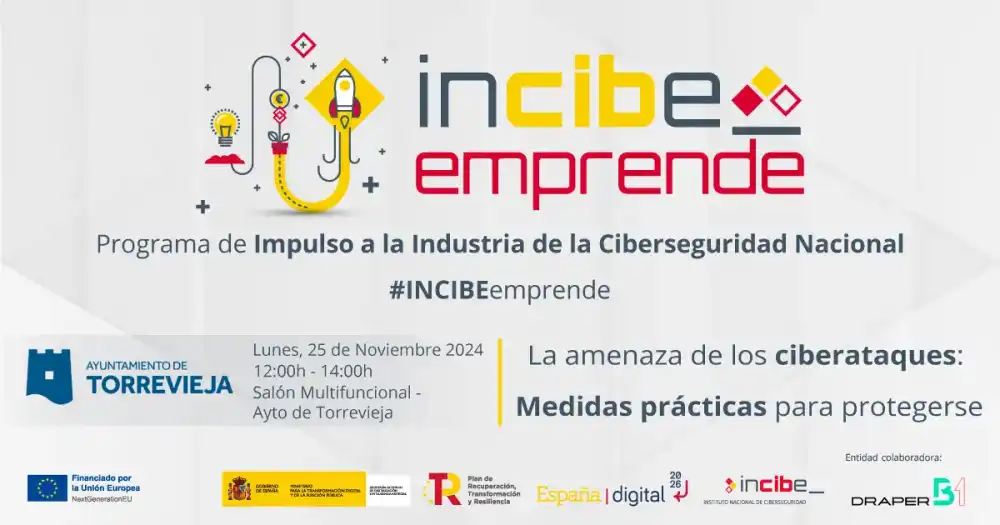 La amenaza de los ciberataques: medidas prácticas para protegerse - Charla divulgativa promovida por Incibe. Abierta a todos los ciudadanos.