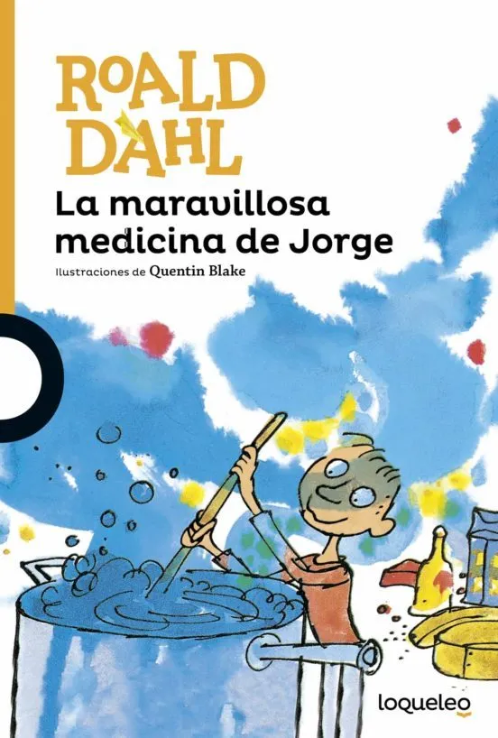 La maravilla medicina de Jorge ► Club de Lectura Infantil / Juvenil