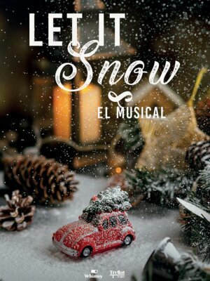 Let it Snow. El musical