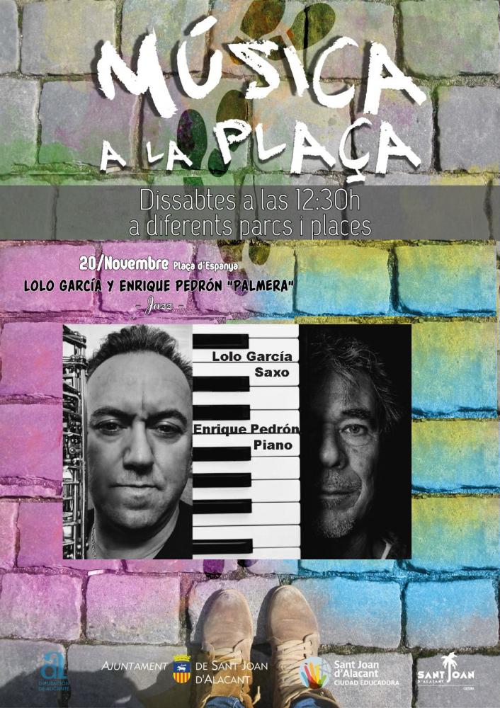 Lolo García y Enrique Pedrón "Palmera"  - Música a la Plaza