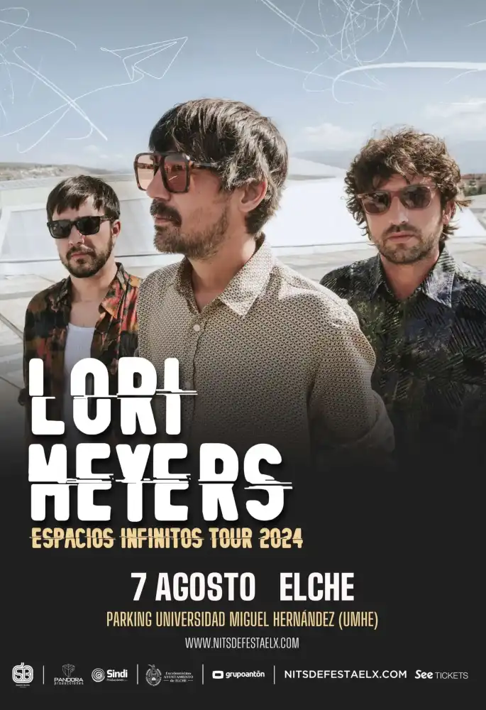 Lori Meyers "Espacios Infinitos" ► Nits de festa Elx