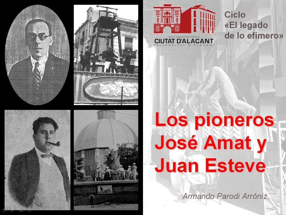 Los Pioneros José Amat y Juan Esteve (Ciclo el Legado de lo Efímero)