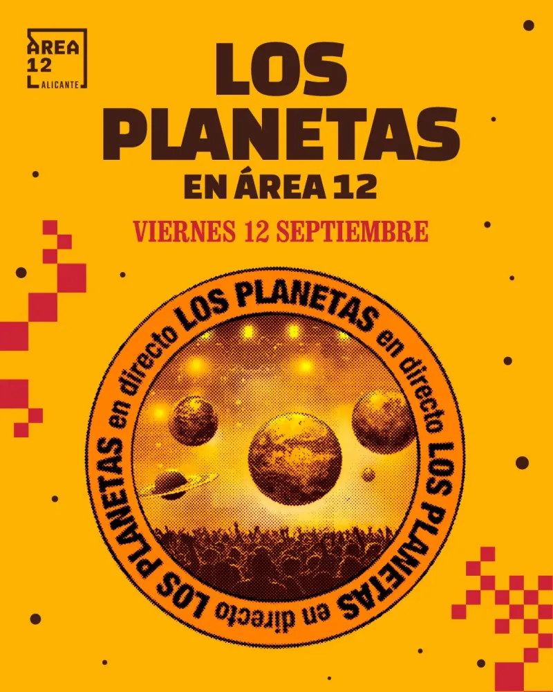 Los Planetas en Área 12 Alicante