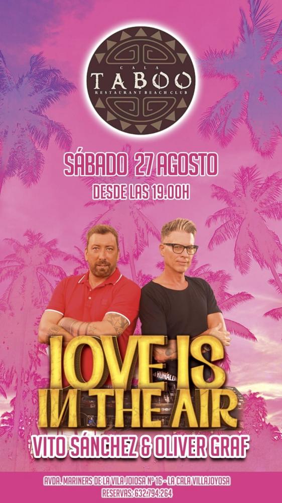 Love is in the Air con Vito Sánchez & Oliver Graf