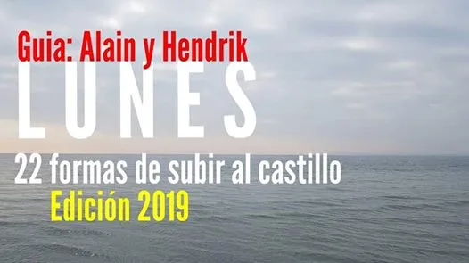 LUNES: 22 Formas de subir al castillo de Santa Barbara