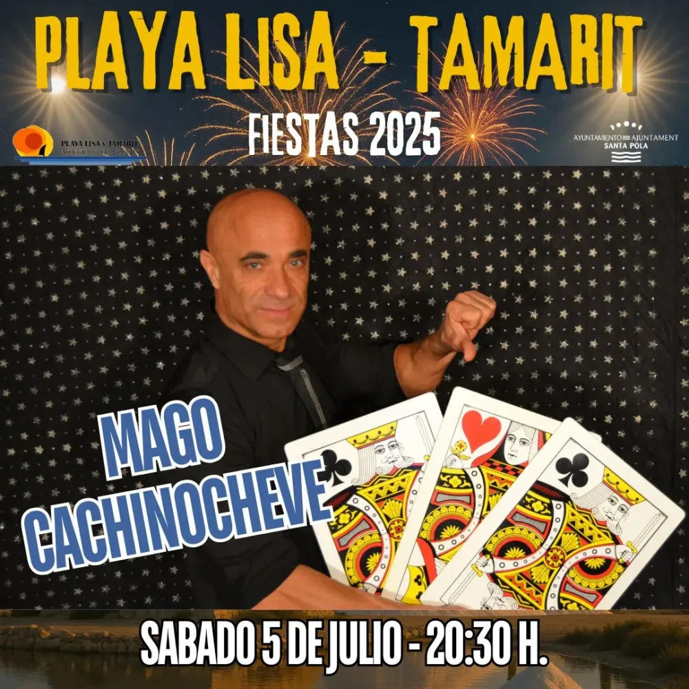Mago Cachinocheve ► Fiestas Playa Lisa - Tamarit 2025