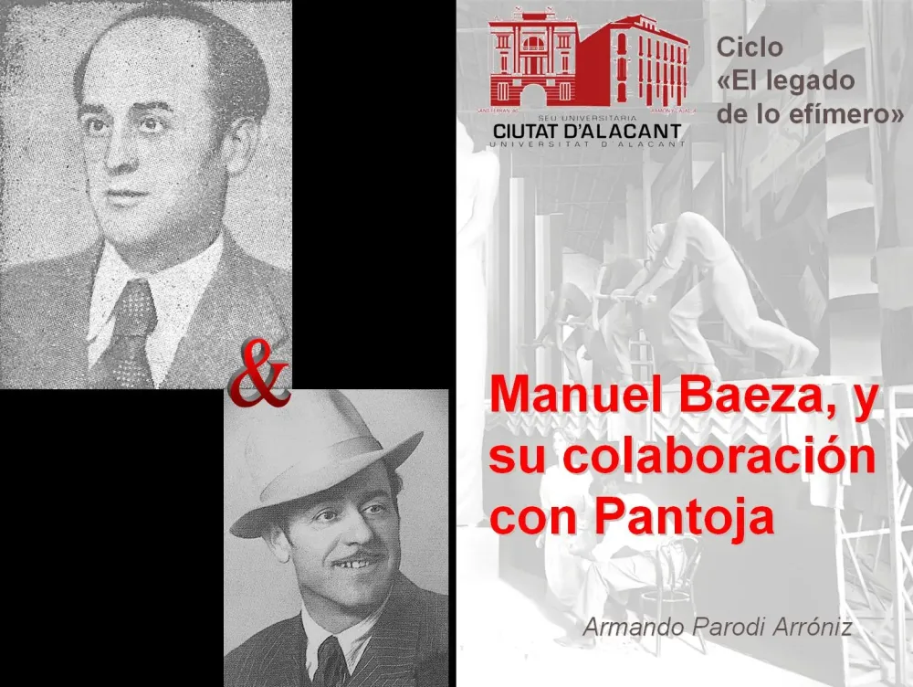 Manuel Baeza, y su Colaboración con Pantoja (Ciclo el Legado de lo Efímero)