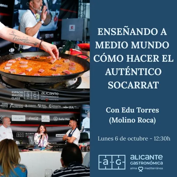 Masterclass cómo Hacer el Auténtico Socarrat. Edu Torres (Molino Roca) ► Alicante Gastronómica