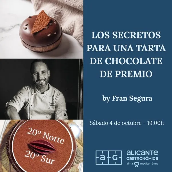 Masterclass: los Secretos para una Tarta de Chocolate de Premio ► Alicante Gastronómica