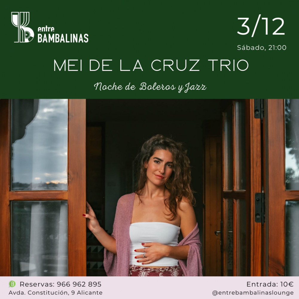 Mei de la Cruz trio /Noche de boleros y jazz