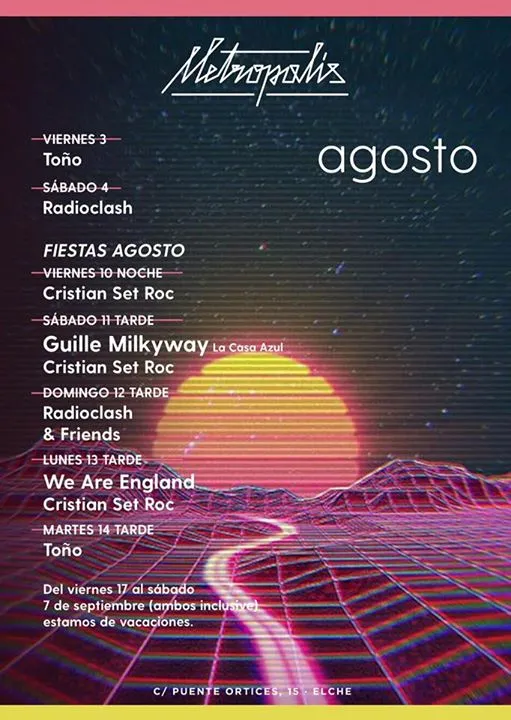 Metrópolis Elche - Programación Agosto