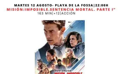 Misón: Imposible Setencia Mortal Parte Uno ► Cine a la Mar