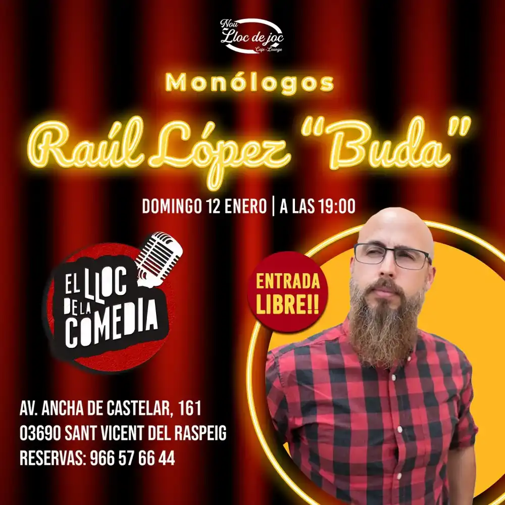 Monólogo de Raúl López "Buda"