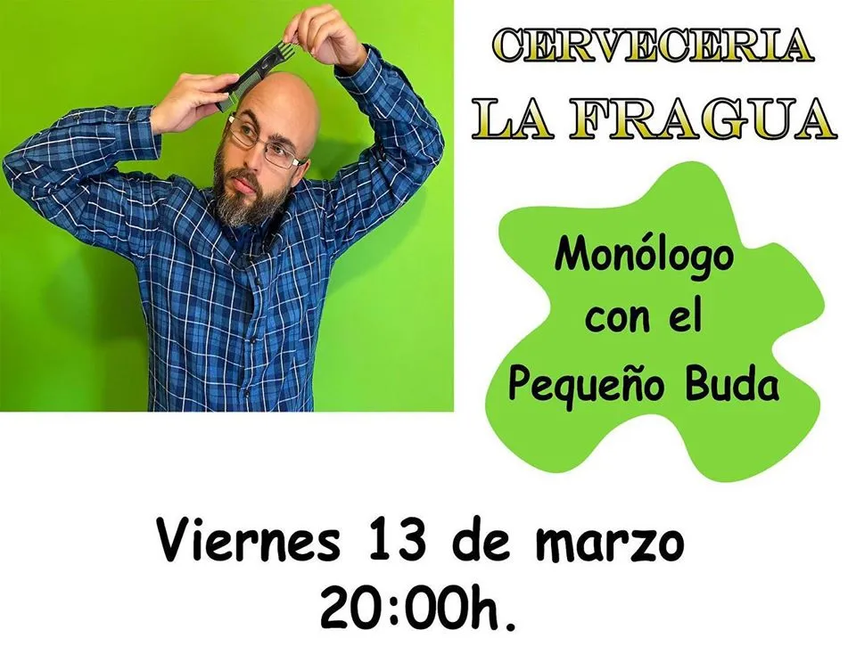 Monólogo del Pequeño Buda en La Fragua