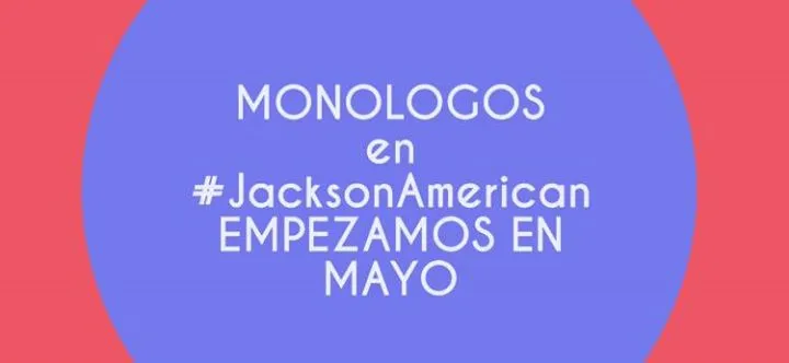 Monólogo en Mayo 2017 en Jackson American
