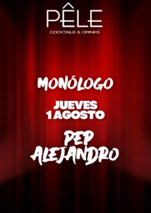 Monólogo Pep Alejandro - Pêle