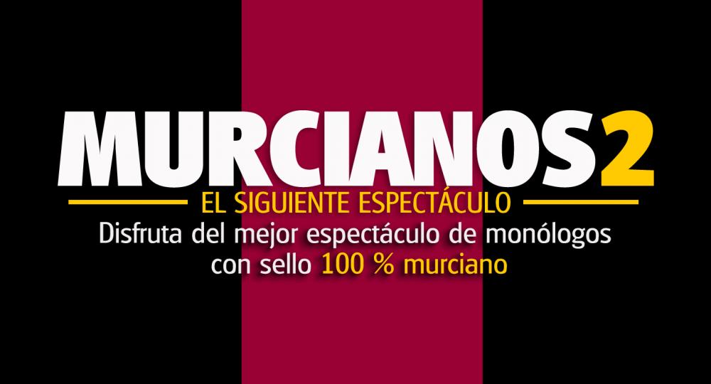 Murcianos2 - El siguiente espectáculo