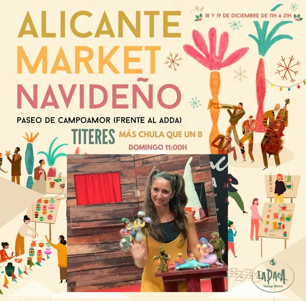 Más chula que un B - Alicante Market Navideño