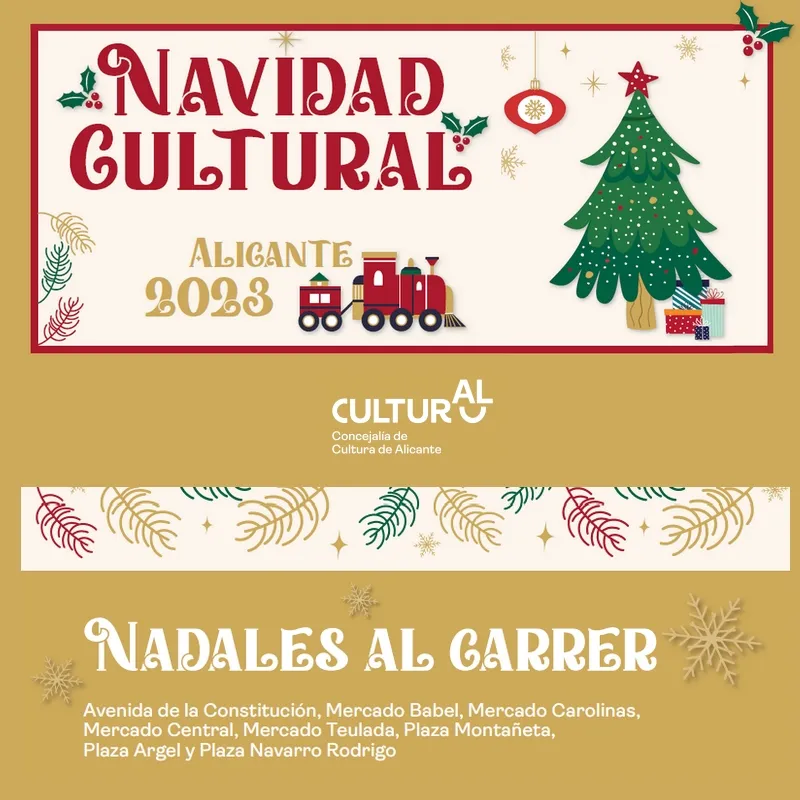 Nadales al Carrer - Navidad Cultural Alicante 2023