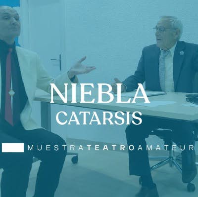 Niebla - VII Muestra de Teatro Amateur Alicante