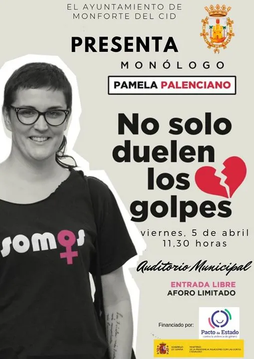 No solo duelen los golpes - Monólogo de Pamela Palenciano en Monforte del Cid