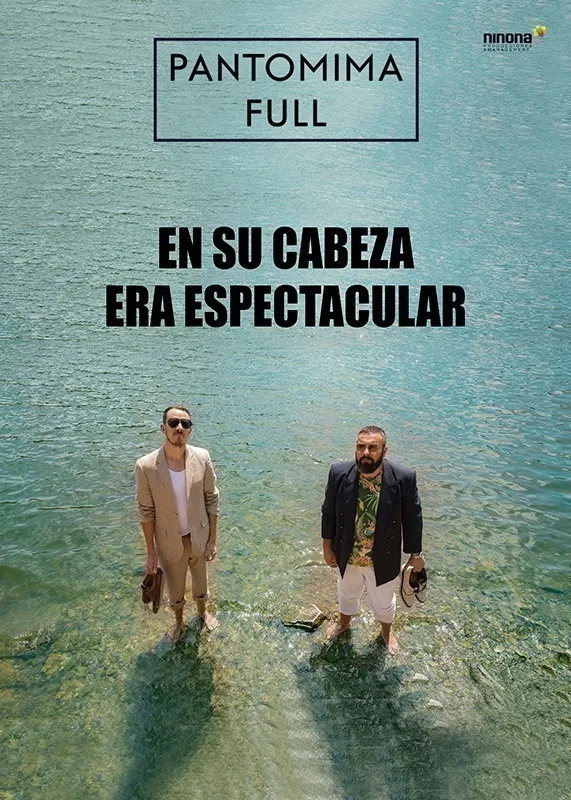 Pantomima Full en Alicante | En su cabeza era espectacular