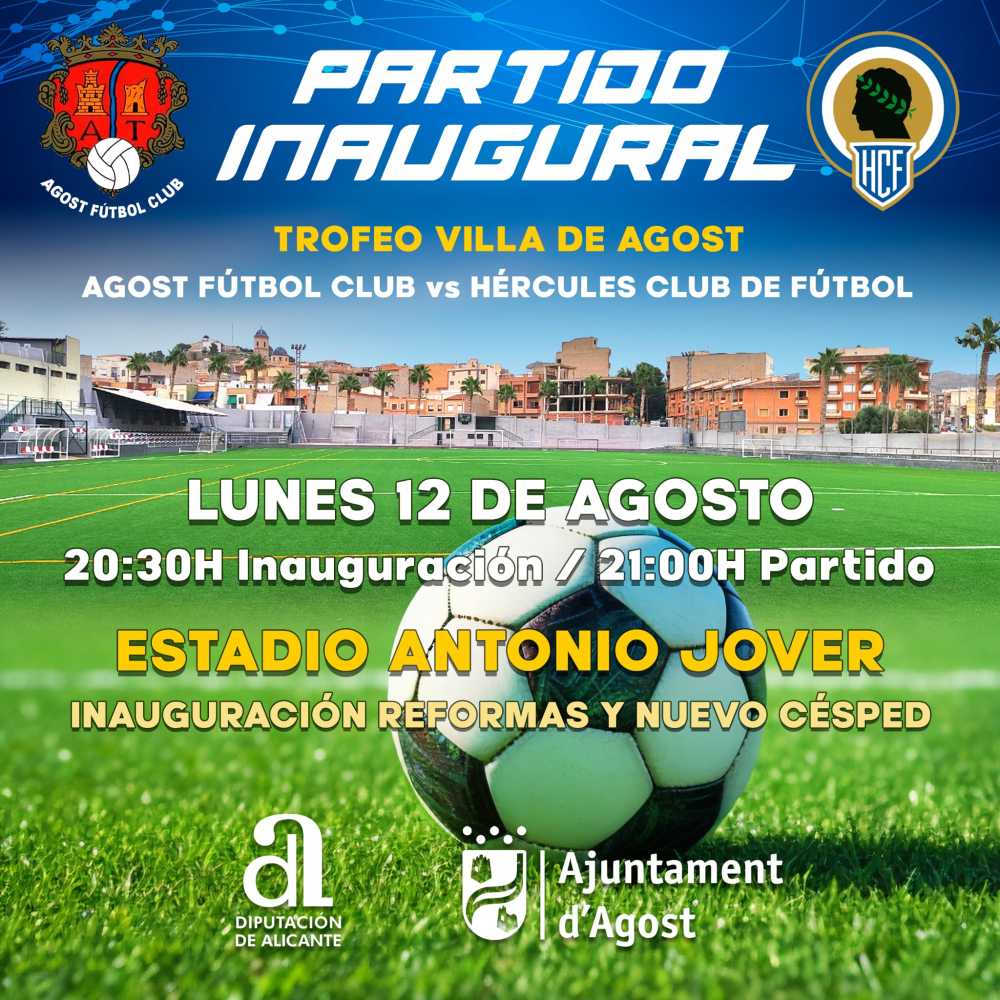 Partido Inaugural Trofeo Villa de Agost - Agost Fútbol Club vs Hércules Club de Fútbol