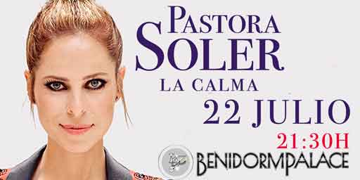 Pastora Soler en Benidorm Palace