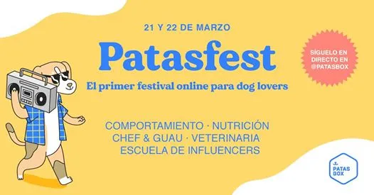 Patasfest - El primer festival online para dog lovers .