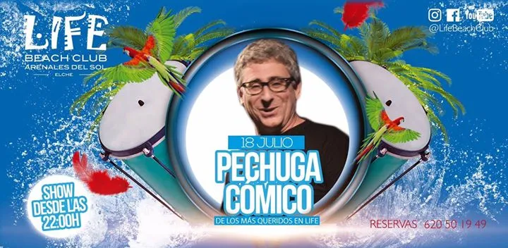 Pechuga Cómico en Life Beach Club