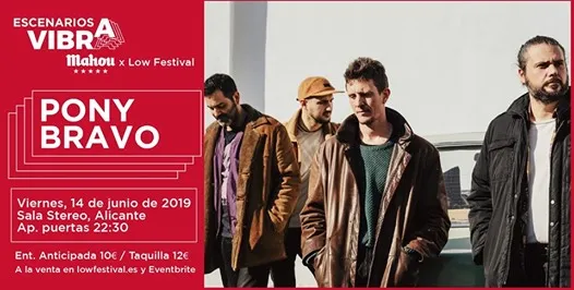 Pony Bravo - Escenarios Vibra Mahou x Low Festival en Alicante