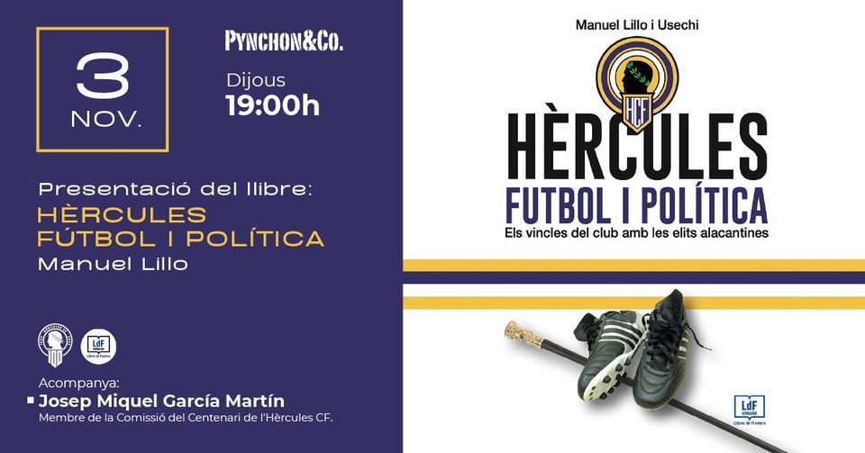 Presentació "Hèrcules. Futbol I Política" de Manuel Lillo Usechi