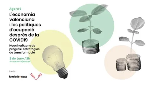 Presentació Àgora 6: L'economia valenciana i les polítiques d'ocupació després de la COVID19