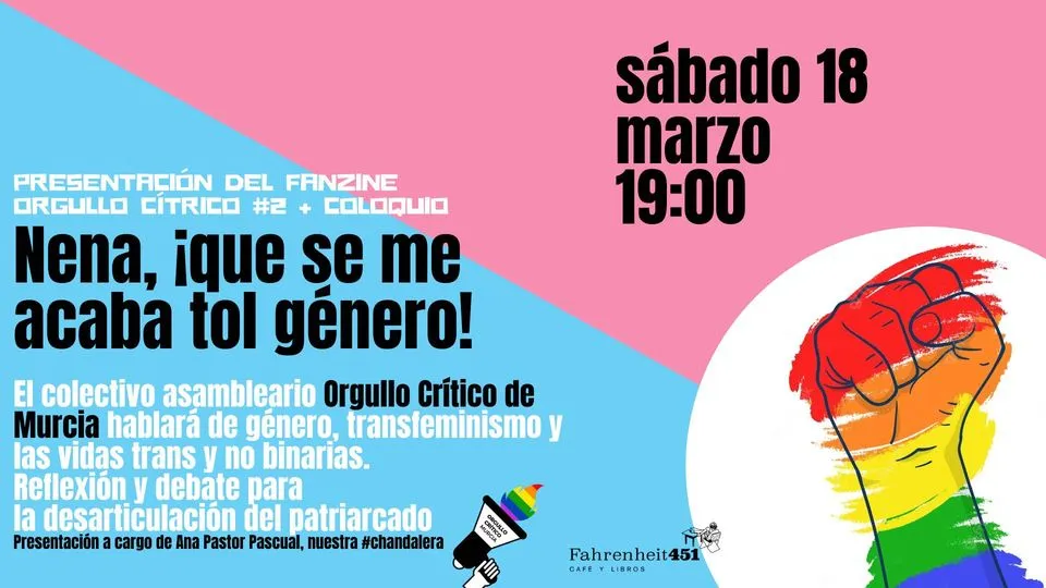 Presentación del 2º Fanzine del Orgullo Crítico de Murcia "¡Nena, que se me acaba tol género!"