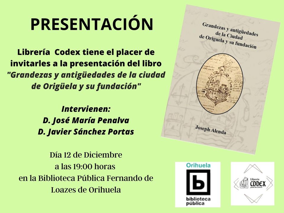 Presentación del libro: Grandezas y antigüedades de la ciudad de Origüela y su fundación