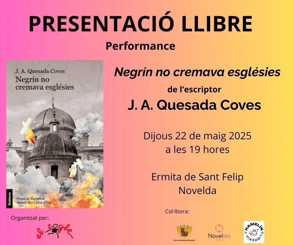 Presentación del libro "Negrín no cremava esglésies" de José Antonio Quesada Coves