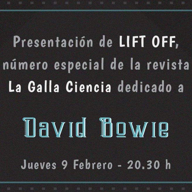 Presentación Lift Off, Especial de la Galla Ciencia: Bowie