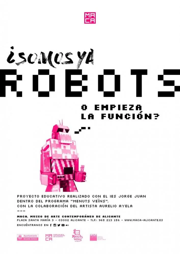 Proyecto educativo ¿Somos ya Robots? - Inauguración