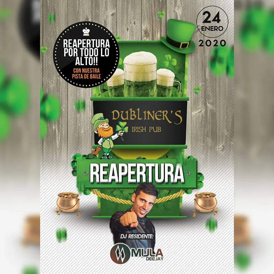 Reapertura de Dubliner's Irish Pub con Dj Mula