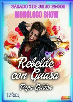 Rebelde con Guasa con Pepa Golden