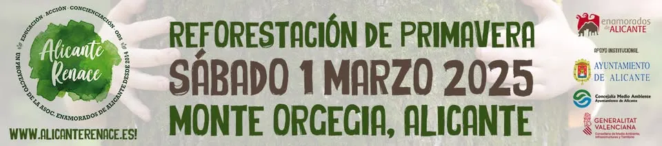Reforestación de Primavera 2025 – «Alicante Renace» Monte Orgegia