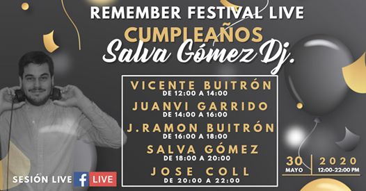 Remember Festival Live - Cumpleaños Salva Gómez Dj.